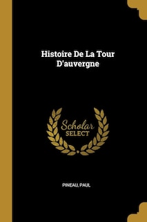 Histoire De La Tour D'auvergne