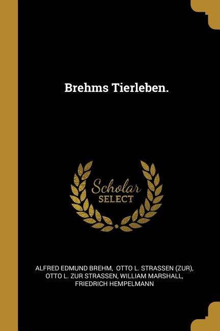 Brehms Tierleben.