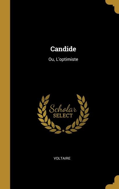 Candide: Ou, L'optimiste