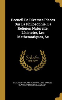 Front cover_Recueil De Diverses Pieces Sur La Philosophie, La Religion Naturelle, L'histoire, Les Mathematiques, &c