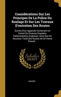 Front cover_Considérations Sur Les Principes De La Police Du Roulage Et Sur Les Travaux D'entretien Des Routes