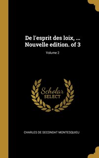 Couverture_De l'esprit des loix, ... Nouvelle edition. of 3; Volume 2