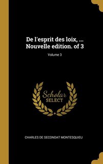 Couverture_De l'esprit des loix, ... Nouvelle edition. of 3; Volume 3