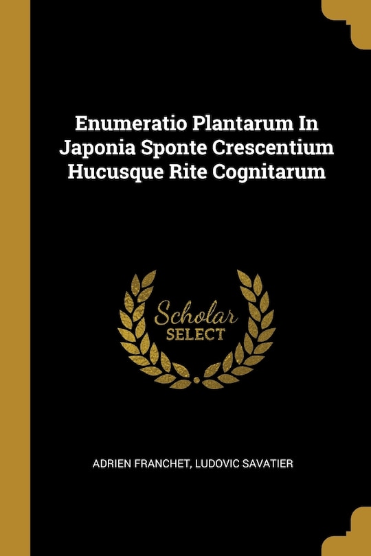 Couverture_Enumeratio Plantarum In Japonia Sponte Crescentium Hucusque Rite Cognitarum