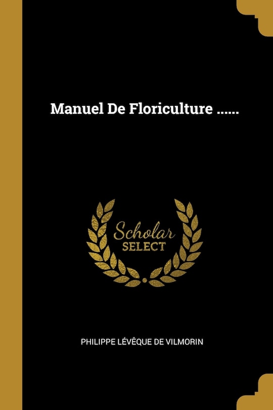 Front cover_Manuel De Floriculture ......