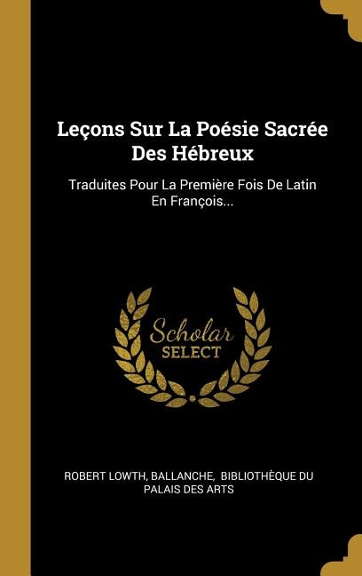 Couverture_Leçons Sur La Poésie Sacrée Des Hébreux