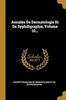 Front cover_Annales De Dermatologie Et De Syphiligraphie, Volume 10...