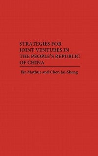 Front cover_Strategies For Joint Ventures In The People's Republic Of China