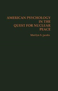 Couverture_American Psychology In The Quest For Nuclear Peace