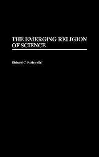 Couverture_The Emerging Religion Of Science