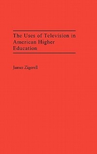 Couverture_The Uses of Television in American Higher Education