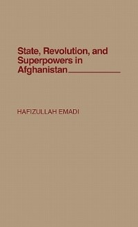 Couverture_State, Revolution, And Superpowers In Afghanistan