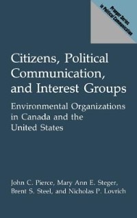 Front cover_Citizens, Political Communication, and Interest Groups