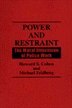 Power and Restraint: The Moral Dimension of Police Work