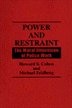 Power and Restraint: The Moral Dimension of Police Work