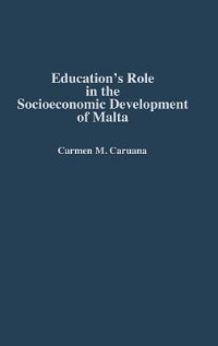 Front cover_Education's Role In The Socioeconomic Development Of Malta