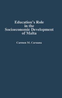 Front cover_Education's Role In The Socioeconomic Development Of Malta
