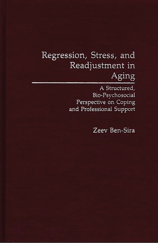 Front cover_Regression, Stress, and Readjustment in Aging