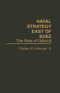 Front cover_Naval Strategy East of Suez
