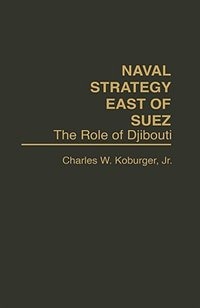 Front cover_Naval Strategy East of Suez