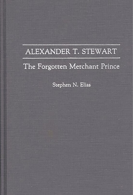 Front cover_Alexander T. Stewart