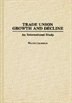 Front cover_Trade Union Growth and Decline