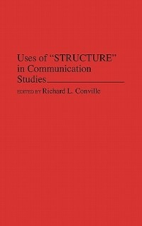 Couverture_Uses of Structure in Communication Studies