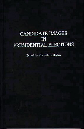 Candidate Images In Presidential Elections