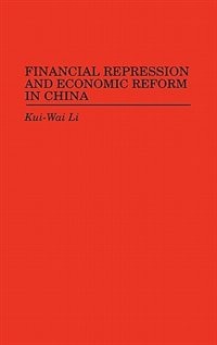 Front cover_Financial Repression And Economic Reform In China