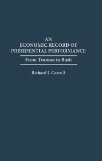 Front cover_An Economic Record of Presidential Performance