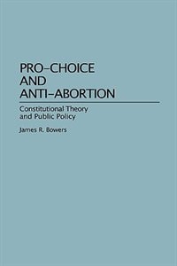 Couverture_Pro-Choice and Anti-Abortion
