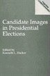 Couverture_Candidate Images In Presidential Elections
