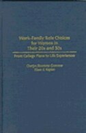 Front cover_Work-Family Role Choices for Women in Their 20s and 30s