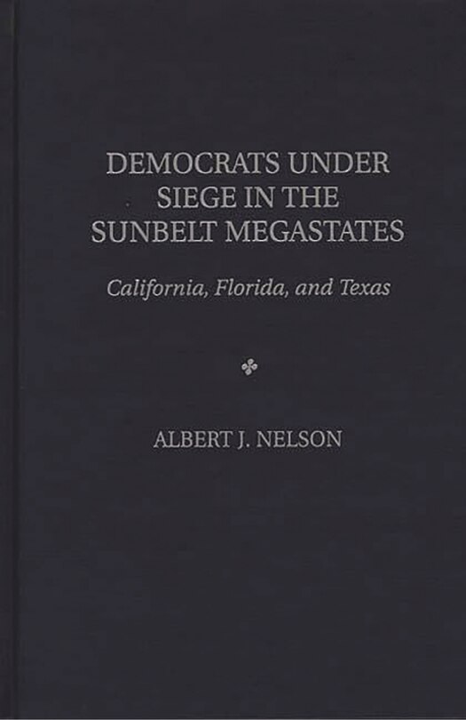Couverture_Democrats Under Siege in the Sunbelt Megastates