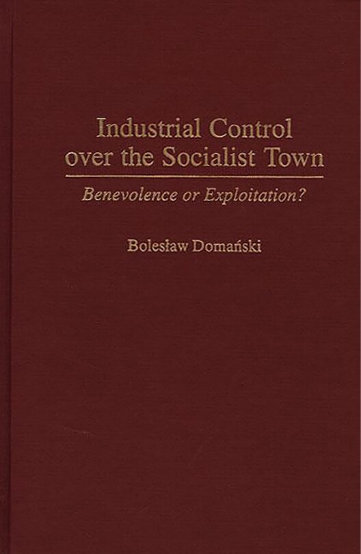 Couverture_Industrial Control Over the Socialist Town