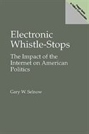 Electronic Whistle-Stops: The Impact of the Internet on American Politics