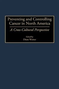 Front cover_Preventing and Controlling Cancer in North America