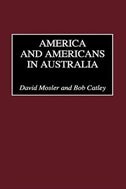 Front cover_America And Americans In Australia