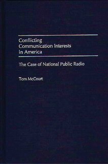 Front cover_Conflicting Communication Interests in America