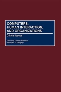 Front cover_Computers, Human Interaction, and Organizations