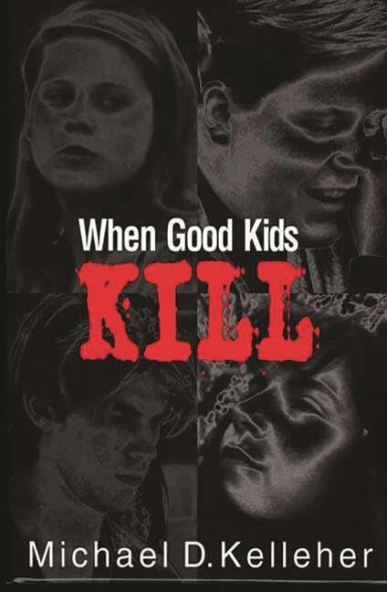 Couverture_When Good Kids Kill