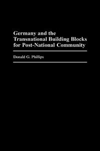Front cover_Germany And The Transnational Building Blocks For Post-national Community