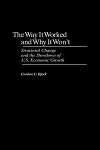 Front cover_The Way It Worked and Why It Won't