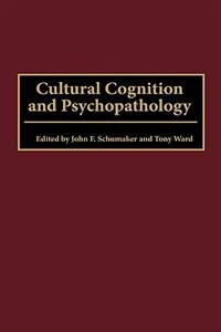 Front cover_Cultural Cognition And Psychopathology
