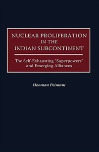 Front cover_Nuclear Proliferation in the Indian Subcontinent