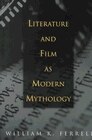 Couverture_Literature And Film As Modern Mythology