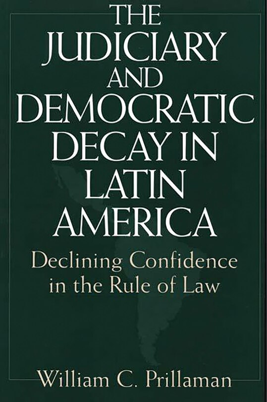 Couverture_The Judiciary and Democratic Decay in Latin America