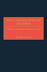 Front cover_The Caspian Pipeline Dilemma
