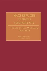 Front cover_Nazi Refugee Turned Gestapo Spy