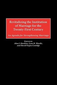 Front cover_Revitalizing the Institution of Marriage for the Twenty-First Century